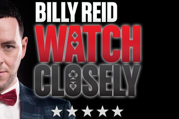 Watch Closely - An Evening of Magic